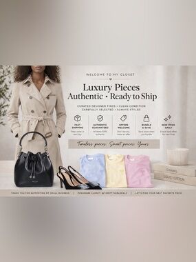 Luxury Pieces • Authentic • Ready to Ship